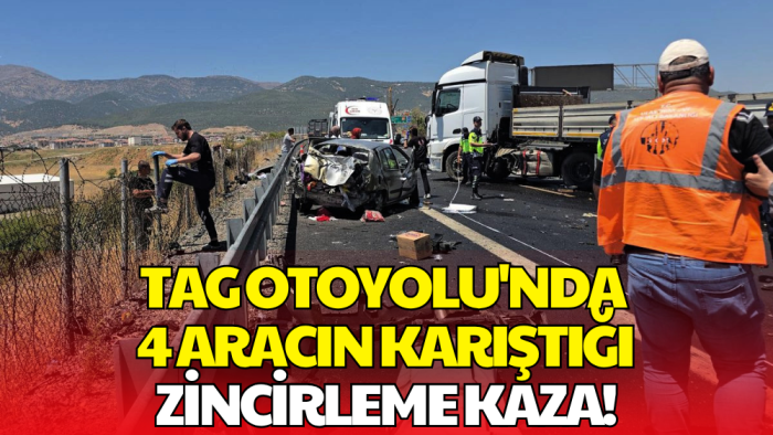 TAG Otoyolu'nda Zincirleme Kaza! 2 Ölü, 2'si Ağır 5 Yaralı